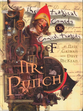 Item #7719 The Tragical Comedy or Comical Tragedy of Mr. Punch. Neil Gaiman