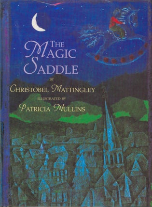 Item #8189 The Magic Saddle. Christobel Mattingley