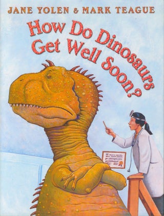 Item #8262 How Do Dinosaurs Get Well Soon? Jane Yolen
