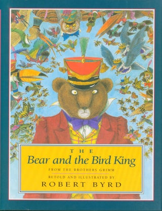 Item #8299 The Bear and the Bird King. Grim, trans Lore Segal