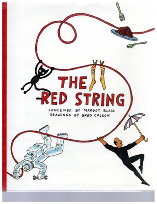 Item #8398 The Red String (signed). Margot Blair, conceived by