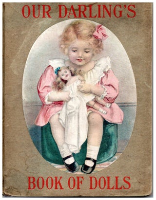 Item #8456 Our Darling's Book of Dolls