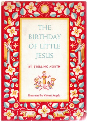 Item #8548 The Birthday of Little Jesus. Sterling North