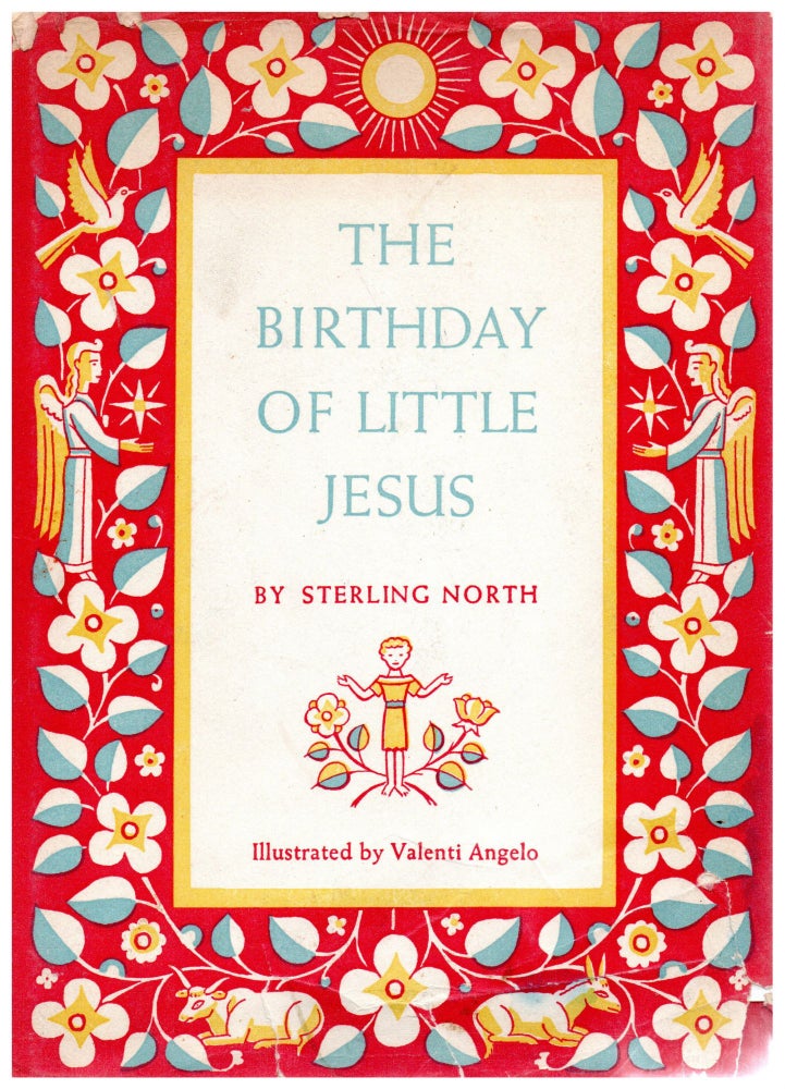 Item #8548 The Birthday of Little Jesus. Sterling North.