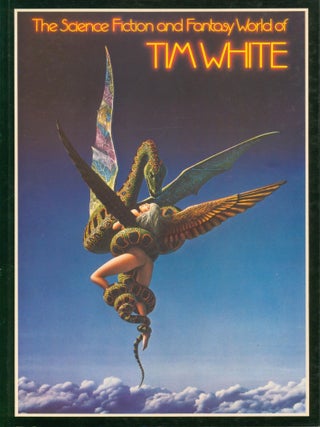 Item #8656 The Science Fiction and Fantasy World of Tim White. Tim White
