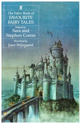 Item #8769 The Faber Book of Favourite Fairy Tales. Sara and Stephen Corrin