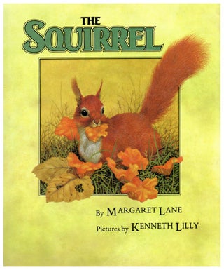 Item #9207 The Squirrel. Margaret Lane