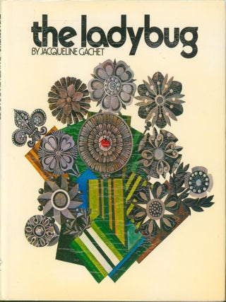 The Ladybug. Jacqueline Gachet.