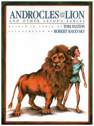 Item #9686 Androcles and the Lion and Other Aesop's Fables. Tom Paxton, retold by
