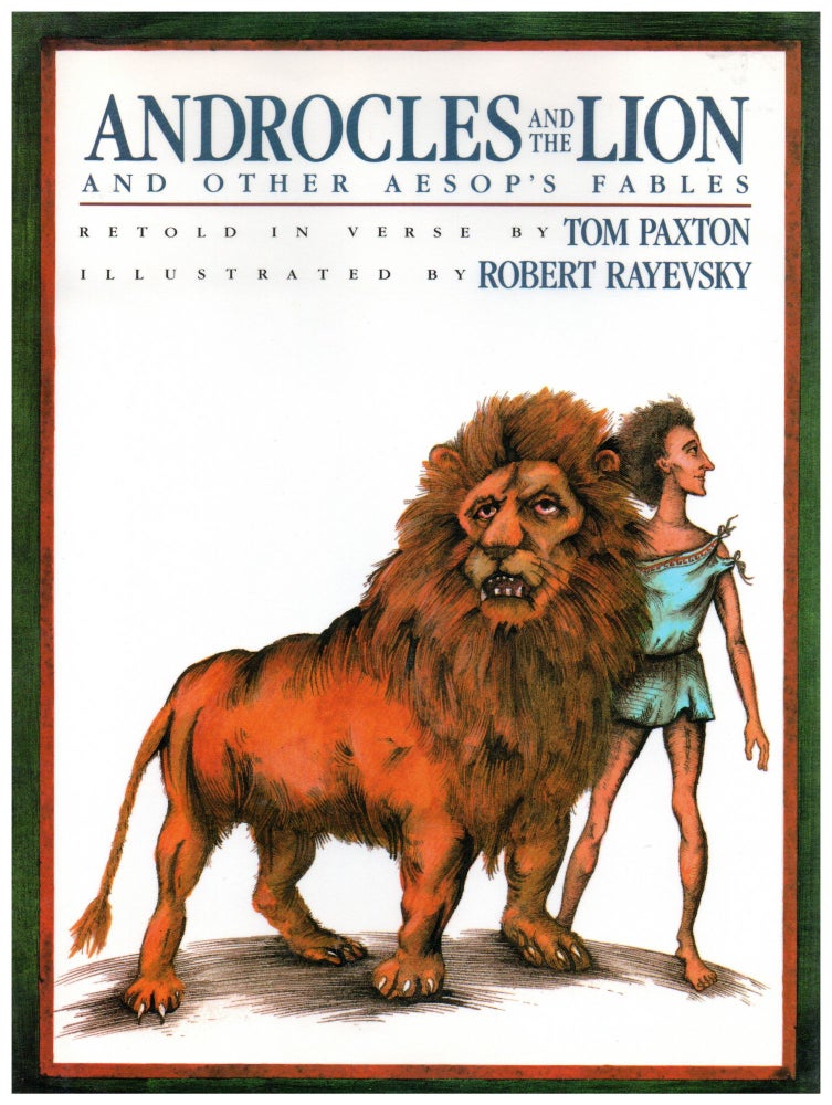 Item #9686 Androcles and the Lion and Other Aesop's Fables. Tom Paxton, retold by.